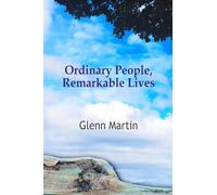 Ordinary People, Remarkable Lives