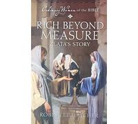 Ordinary Women of the Bible: Rich Beyond Measure, Zlata's Story