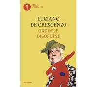 Ordine e disordine (Oscar bestsellers)