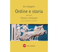 Ordine e storia. Platone e Aristotele (Vol. 3) (Varia. Università)