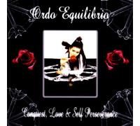 Ordo Equilibrio - Conquest, Love & Self Persever