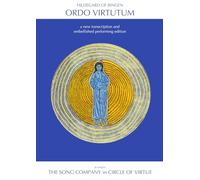 Ordo Virtutum: a new transcription and embellished performing edition