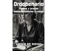 Ordopenario: Versos y prosas sobre estulticias y cosas