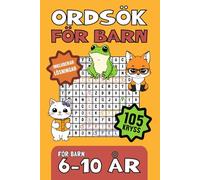 Ordsökning för barn 6-10 år: 105 kryss för lärande och nöje! Pysselbok för flickor och pojkar | Den perfekta presenten för lov, fritid och resor