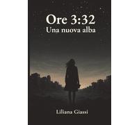 Ore 3:32 - Una nuova alba