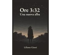Ore 3:32 - Una nuova alba