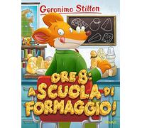 Ore 8: a scuola di formaggio! (Storie da ridere)