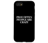 Ore a menudo la gente está loca - Dicho cristiano divertido Carcasa para iPhone SE (2020) / 7 / 8