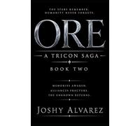 Ore: A Tricon Saga - Book 2