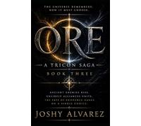 Ore: A Tricon Saga - Book 3