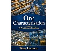 Ore Characterisation: A Practitioners Handbook