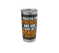 Oré por la fuerza y Dios me dio el lunes de nuevo Cristo Vaso térmico de acero inoxidable de doble pared