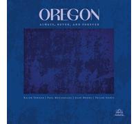 Oregon Always, Never, and Forever (Vinyl) 12" Album (PRESALE 31/07/2026)