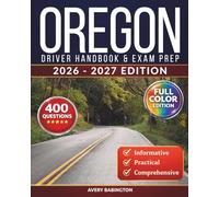 Oregon Driver Handbook & Exam Prep: 400 Practice Questions, Road Signs Guide & Complete Study Manual for the Oregon DMV Permit Test (FULL COLOR EDITION)