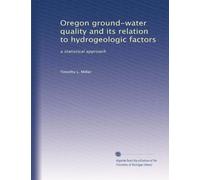 Oregon ground-water quality and its relation to hydrogeologic factors: a statistical approach