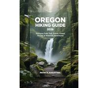 OREGON HIKING GUIDE 2026: RAMONA FALLS TRAIL, SCENIC FOREST ROUTES & WATERFALL ADVENTURES: 3 (BEYOND THE TRAIL: TRAVEL AND HIKING GUIDES)
