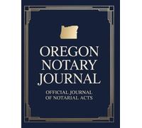 Oregon Notary Journal: Public Notary Log Book | 8.5 x 11, Over 200 Entries: Secure, Compliant, and Easy-to-Use Record Keeping for Notarial Acts