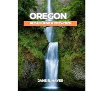 OREGON REISEFÜHRER 2025-2026