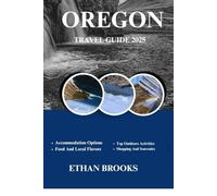 OREGON TRAVEL GUIDE 2025