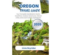 Oregon Travel Guide 2026: Your Complete Handbook to Scenic Coastlines, Outdoor Adventures, Vibrant Cities, and Local Culinary Experiences