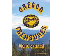 Oregon Treasures: Word Search with Easy to Read Print about Oregon Treasures and more | 6x9 inches, 110 pages | 50+ puzzles ... Gift for Vacations, Holidays, and Free Times