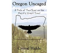Oregon Uncaged: A Tale of Two-Sips on the Pacific Crest Trail