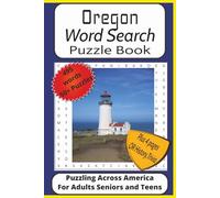 Oregon Word Search Puzzle Book: Word Find Puzzles with Easy to Read Print about Oregon, History and Outdoors| 6x9 inches 115 pages| 50+ Puzzles| Plus ... Pages of Scenic Oregon, History and Trivia.
