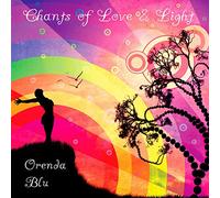 Orenda Blu - Chants of Love & Light