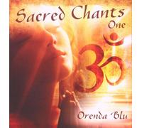 Orenda Blu - Sacred Chants - One