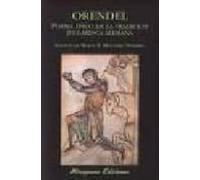 Orendel: Poema Epico De La Tradicion Juglaresca Alemana