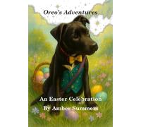 Oreo's Adventures: An Easter Celebration