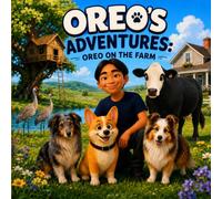 Oreo's Adventures:: Oreo on the Farm: 3