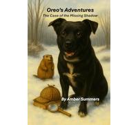 Oreo's Adventures: The Case of the Missing Shadow
