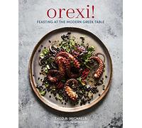 Orexi!: Feasting at the modern Greek table