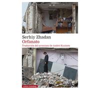 Orfanato | Serhiy Zhadan, Andréi Kozinets