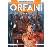 Orfani 1. Piccoli Spaventati Guerrieri (ebook)