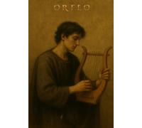 ORFEO: La Discesa Verso L'Alto (LA RINASCITA)