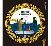Orfeo y Eurídice: 5 (Mitos clásicos)