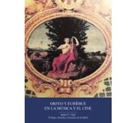 Orfeo Y Eurídice En La Música Y El Cine