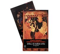 Orfeo y la tradición órfica - Un reencuentro: 281 (Universitaria)