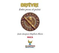 Orfèvre: Entre prose et poésie (Modern Afro-Caribbean Arts)