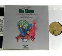 Orff, Carl - Carl Orff - Die Kluge "Die Geschichte Von Dem König Und Der Klugen Frau"