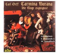 Orff : Carmina Burana, Die Kluge. Harsannyi, Schwarzkopf, Ormandy, Sawallisch.