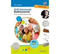 Orff-schulwerk Rediscovered - Teaching Orff + Dvd: Music and Teaching Models: Vol. 1