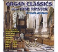 Organ Classics from York Minster by Francis Jackson (2009-05-26)