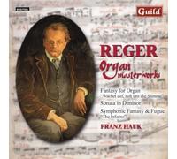 Organ Masterworks (Franz Hauk) by Max Reger (1999-12-30)