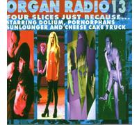 Organ Radio Vol.13: 4 Slices Just Because