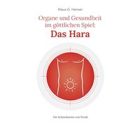 Organe und Gesundheit im göttlichen Spiel: Das Hara (Die Schatzkarten von Purak)