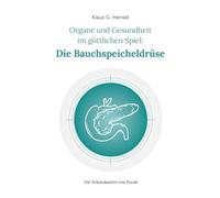 Organe und Gesundheit im göttlichen Spiel: Die Bauchspeicheldrüse (Die Schatzkarten von Purak)