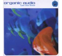 Organic Audio - Last One Home